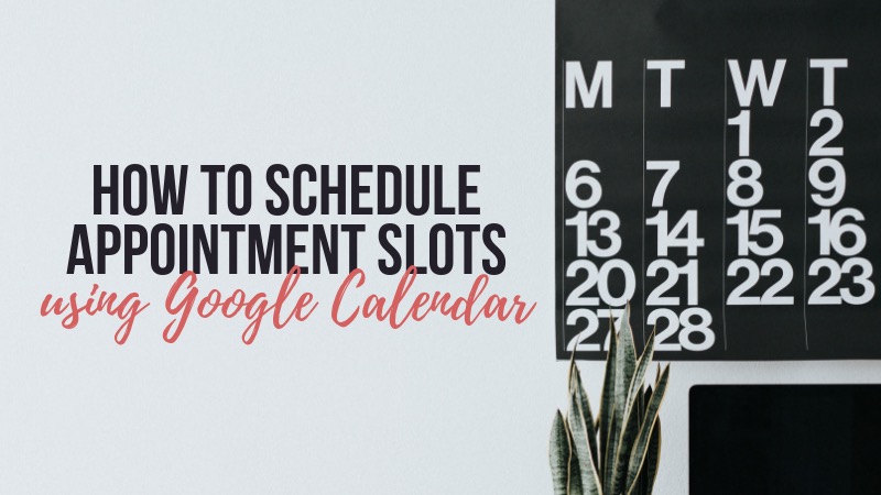 using google calendar appointment slots